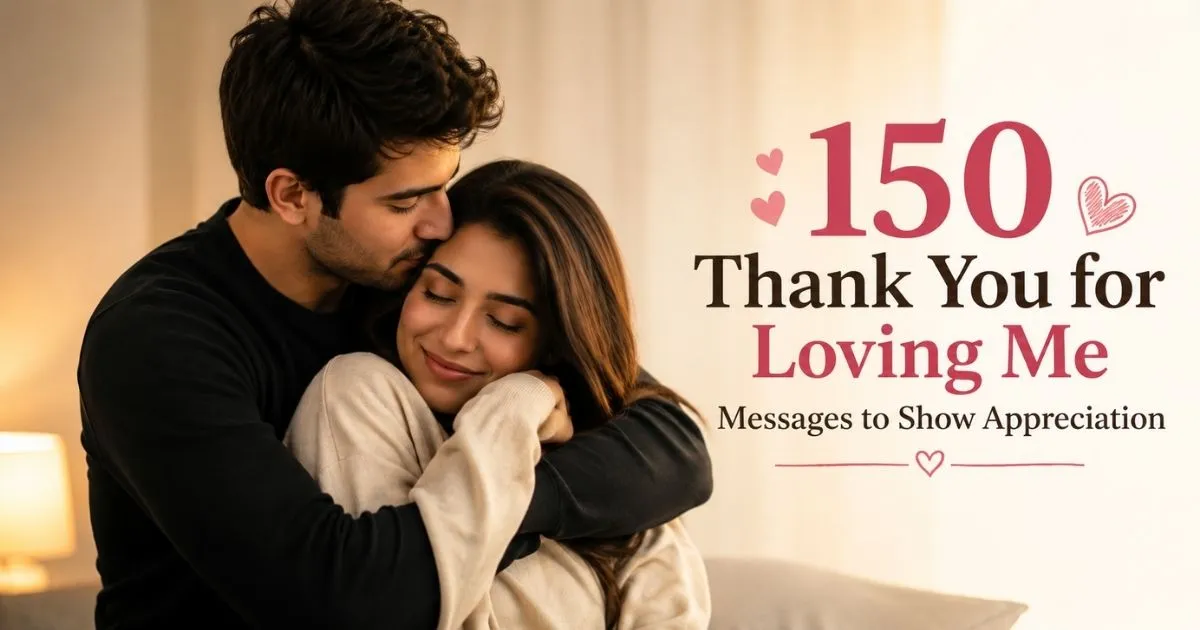 thank-you-for-loving-me-messages