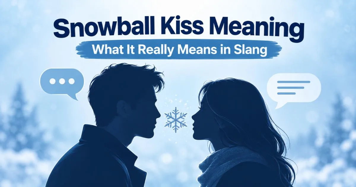snowball-kiss-meaning